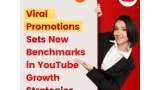 Viral Promotions sets new benchmarks in YouTube growth strategies