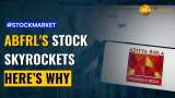 Aditya Birla Fashion and Retail Shares Surge 15% Post Demerger Decision | Stock Market News