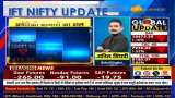 Market Strategy : Anil Singhvi&#039;s Analysis on Nifty and Bank Nifty