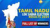 Tamil Nadu Lok Sabha Election Winners List 2024: DMK wins 22 seats, 9 constituencies go to INC; see list of winners