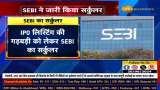 SEBI Issues Circular to Prevent IPO Listing Irregularities