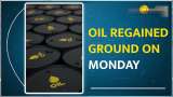 Commodity Capsule: Oil Regained Ground on Monday