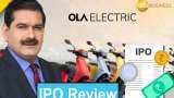 Ola Electric IPO: Check Anil Singhvi&#039;s view before subscribing to the issue