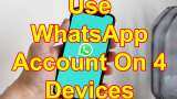 WhatsApp multi-device support: Here&#039;s how to use your account on four devices 