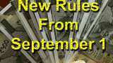 New Rules From September 1: 5 big changes that will impact you - Check details