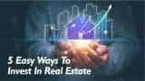 5 easy ways to invest in real estate market