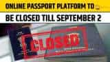 Passport Seva portal to be unavailable from Aug 29, know what happens to your Appointments? Passport Seva portal to be unavailable from Aug 29, know what happens to your Appointments?