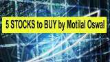 Strong return in 1 year: Motilal Oswal gives fundamental &#039;buy&#039; call on these 5 stocks - Check targets 