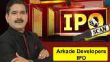 Arkade Developers IPO: Don&#039;t subscribe before checking Anil Singhvi&#039;s views - Full details here