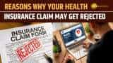 4 reasons why your Health Insurance claim can get rejected and how to avoid 