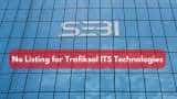 SEBI takes stern action, halts Trafiksol ITS listing; SME IPO proceeds locked in escrow account