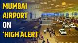 Mumbai Airport on High Alert: Bomb Threat Targets IndiGo Flights to Jeddah, Muscat