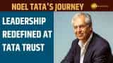 Noel Tata&#039;s Journey: Leadership Redefined at Tata Trust