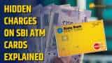 Understanding SBI ATM Card Fees