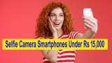 Best selfie camera smartphones under Rs 15,000: From iQOO to Motorola - Check the list 