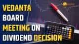 Vedanta Board to Decide FY25 Fourth Interim Dividend Today 