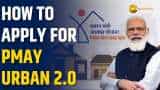 PM Awas Yojana 2.0: Apply Online for Urban Areas PM Awas Yojana 2.0: Apply Online for Urban Areas