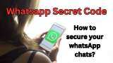 WhatsApp Secret Code: Is your chat truly secure?