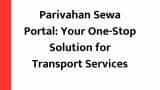 Parivahan Sewa Portal: Your one-stop solution for transport services