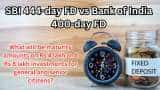 SBI 444-day FD vs Bank of India 400-day FD: Compare maturity amounts for Rs 4 lakh and Rs 8 lakh investments for general and senior citizens