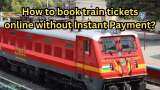 Indian Railways launches &#039;Book Now, Pay Later&#039; Scheme: Everything you need to know for convenient ticket booking