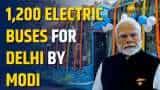 1,200 Electric Buses to be Deployed in Delhi by Modi 