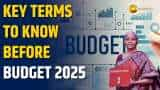 Union Budget 2025 : Important Terms to Know for Budget 2025