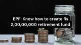 EPF: Basic salary 21,000/month and want to create Rs 2,00,00,000 retirement corpus? Know how you can achieve this financial goal