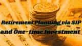 SIP & One-time Investment For Retirement Planning: How you can get Rs 75,000 monthly income at retirement if your age is 25, 30, 35, or 40 years? SIP & One-time Investment For Retirement Planning: How you can get Rs 75,000 monthly income at retirement if your age is 25, 30, 35, or 40 years?