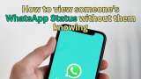 WhatsApp Tips: How to view someone&#039;s WhatsApp Status without them knowing