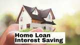 Home Loan Interest Saving: How you can save Rs 16.40 lakh on Rs 50 lakh home loan by increasing EMI amount by 5.41%?