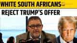 “Don’t want to move…” White South Africans reject Trump’s refugee offer, vows to stay in SA