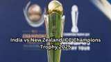 IND VS NZ Live Cricket Score Streaming Apps: When and where to watch India vs New Zealand ICC Champions Trophy 2025
