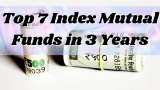 Top 7 Index Mutual Funds With Best Returns in 3 Years: Rs 1,25,000 one-time investment in No. 1 scheme is worth Rs 2,19,000 now