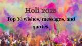 Holi 2025: Top 30 wishes, messages, and quotes to share on WhatsApp with friends, family and colleagues