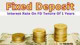 FD Rates for Rs 2.5 lakh investment: Compare SBI, HDFC Bank, ICICI Bank, PNB &amp; others 1-year fixed deposit returns