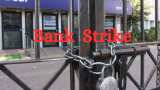 Bank Strike: Banking services to be disrupted for 4 days starting March 22?