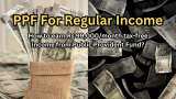 PPF For Regular Income: How can you generate Rs 99,000/month tax-free income from Public Provident Fund?