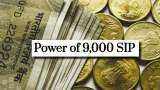 Power of Rs 9,000 SIP: How soon you can generate more than Rs 1 crore corpus with monthly investment of just Rs 9,000?