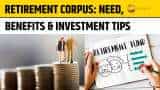 Retirement Corpus: Importance, Advantages & Investment Tips for a Secure Future Retirement Corpus: Importance, Advantages & Investment Tips for a Secure Future