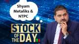 Shyam Metaliks NTPC futures Profit Opportunity, Anil Singhvi’s Expert View