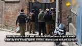 Security forces intensify ops against terror outfits, manhunt launched across Anantnag