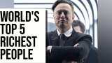 Elon Musk &amp; 4 others among the world&#039;s richest in 2025—Who made the list?