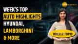 WheelZ Top10: Top automotive highlights of the week – Hyundai, Lamborghini &amp; more