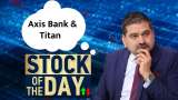 Anil Singhvi&#039;s Big Call on Axis Bank, Titan Futures Buy Now Targets Stoploss Inside