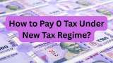 How to pay zero tax on Rs 18,00,000 salary under new tax regime? Understand with calculations