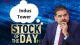 Stock of the Day, Anil Singhvi Recommends Buying Indus Towers Targets, Stoploss Inside