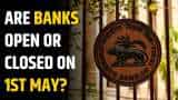 Bank holidays in May 2025: Are banks open or closed on 1st May?