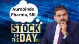 Anil Singhvi’s Top Picks SBI Futures Buy, Aurobindo Pharma Sell Targets, Stoploss