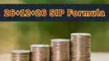 26+12+26 SIP Formula: In how many years, can Rs 26,000 monthly SIP investment grow to Rs 5 crore fund?